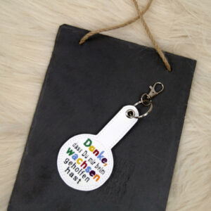 Abschiedsgeschenk Kindergarten, Abschiedsgeschenk Schule, Schlüsselanhänger, Schlüsselanhänger Danke dass du mir beim wachsen geholfen hast